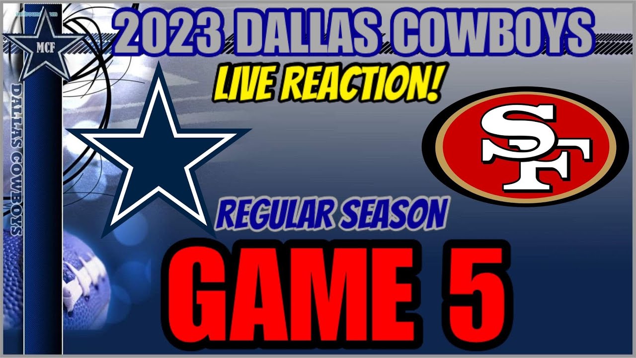 2023 #NFL WEEK 5 ✭ DALLAS #COWBOYS @ SAN FRANCISCO #49ERS: LIVE REACTION! 🔥 Play-By-Play Watch Party 2 2023 #nfl Week 5 ✭ Dallas #cowboys @ San Francisco #49ers: Live Reaction! 🔥 Play By Play Watch Party