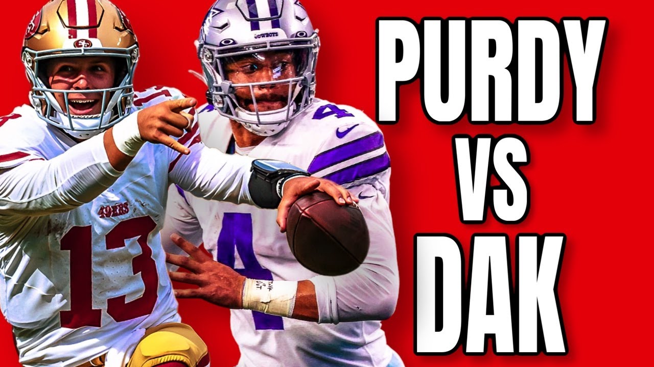 49ers Purdy Or Cowboys Dak Who You Got