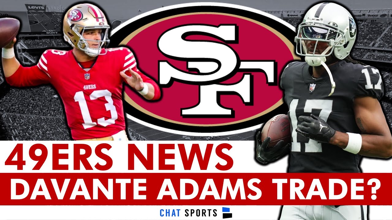 49ers Rumors On A Davante Adams Trade Per Espn Nfl Insider? Brock Purdy Injury News