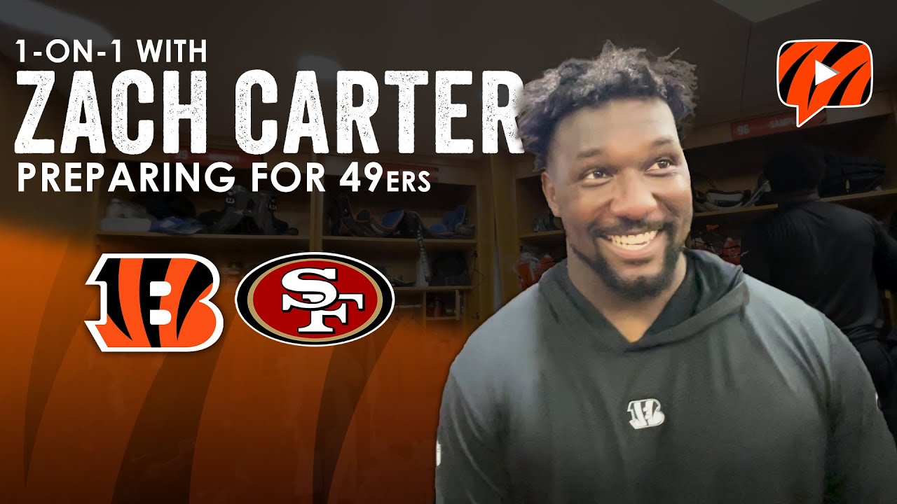 Bengals Dt Zach Carter On 49ers Matchup, Feeling ‘rejuvenated’ After Bye