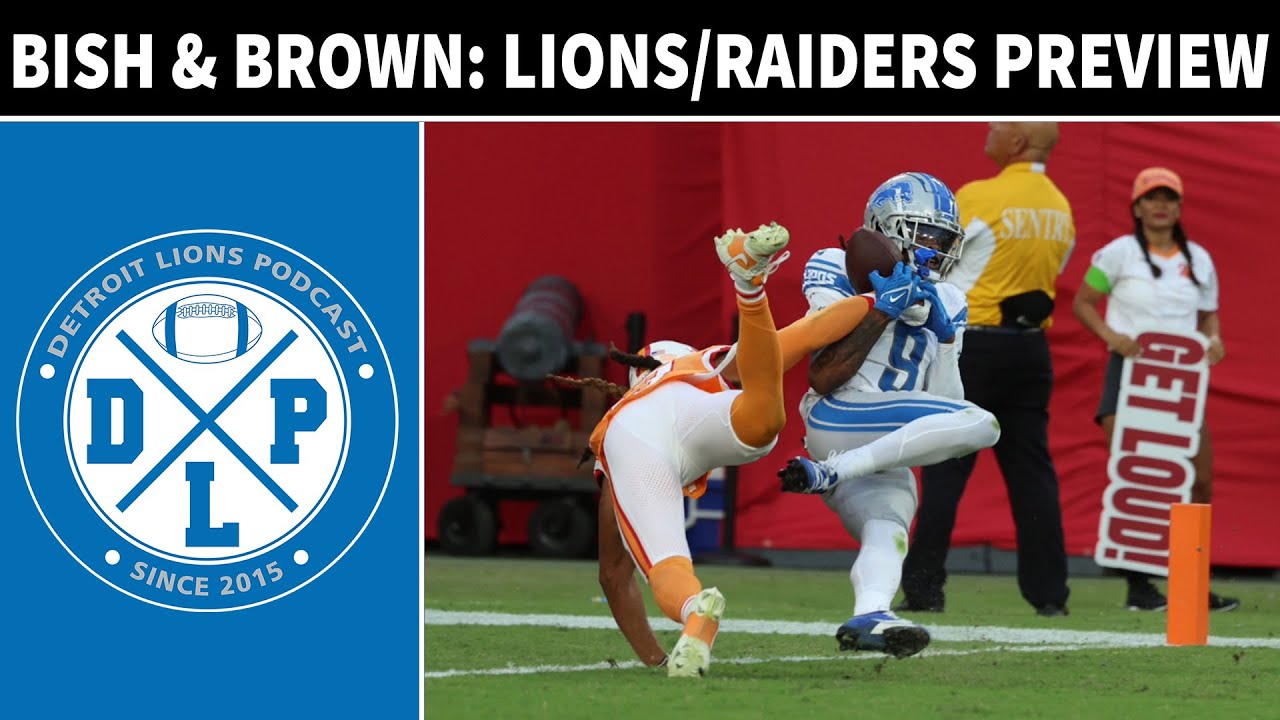 Bish & Brown: Detroit Lions vs Las Vegas Raiders Preview | Detroit Lions Podcast 1 Bish & Brown: Detroit Lions Vs Las Vegas Raiders Preview | Detroit Lions Podcast