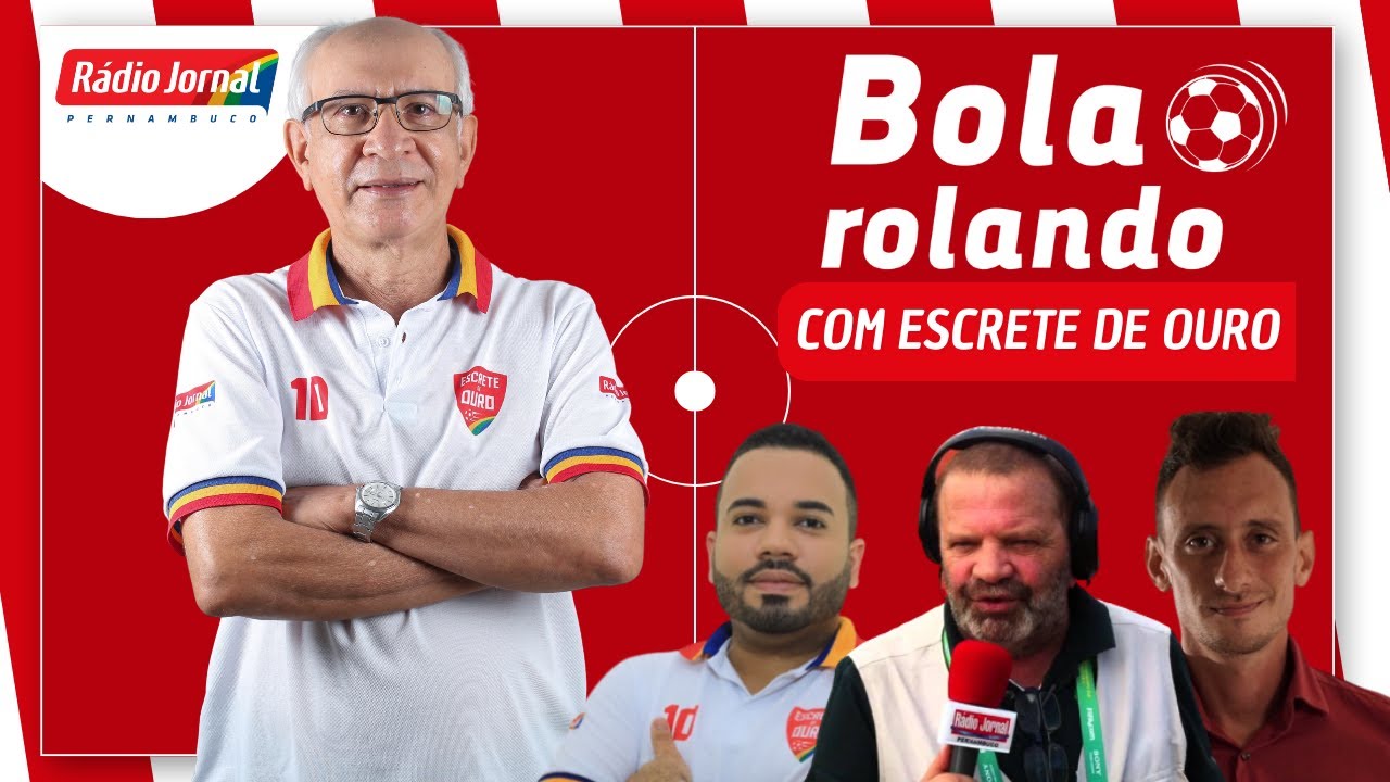 Bola Rolando Com Ednaldo Santos E O Escrete De Ouro Na Rádio Jornal | 09/10/2023