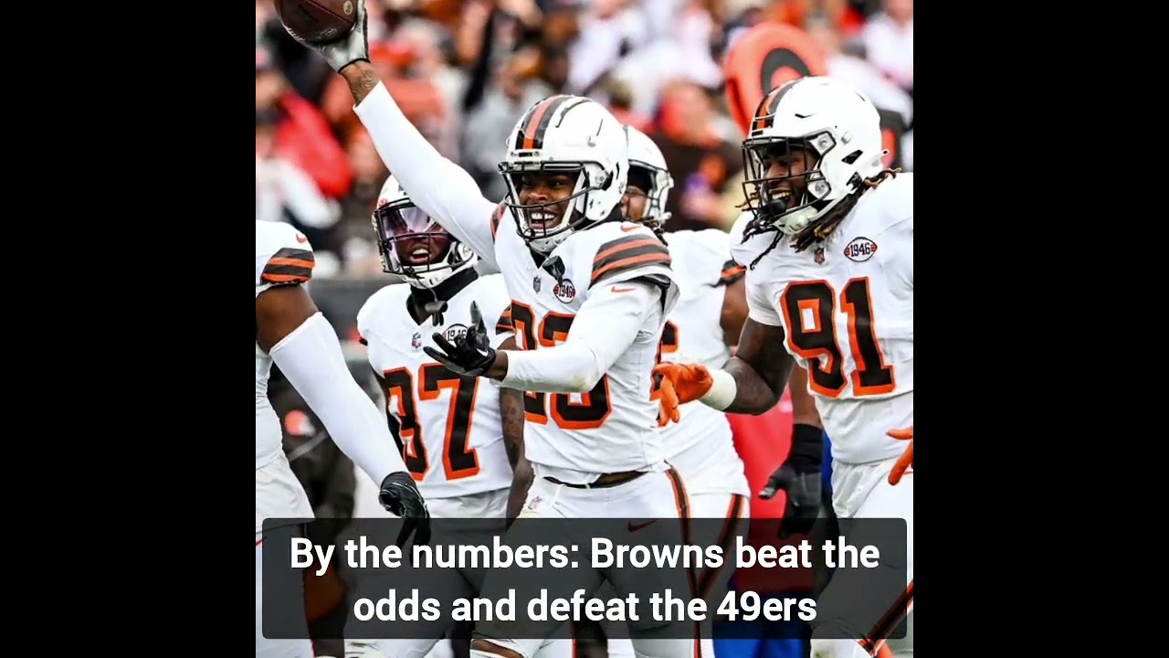 By the numbers: Browns beat the odds and defeat the 49ers. #trending #usa #news #trend . 1 By The Numbers: Browns Beat The Odds And Defeat The 49ers. #trending #usa #news #trend .