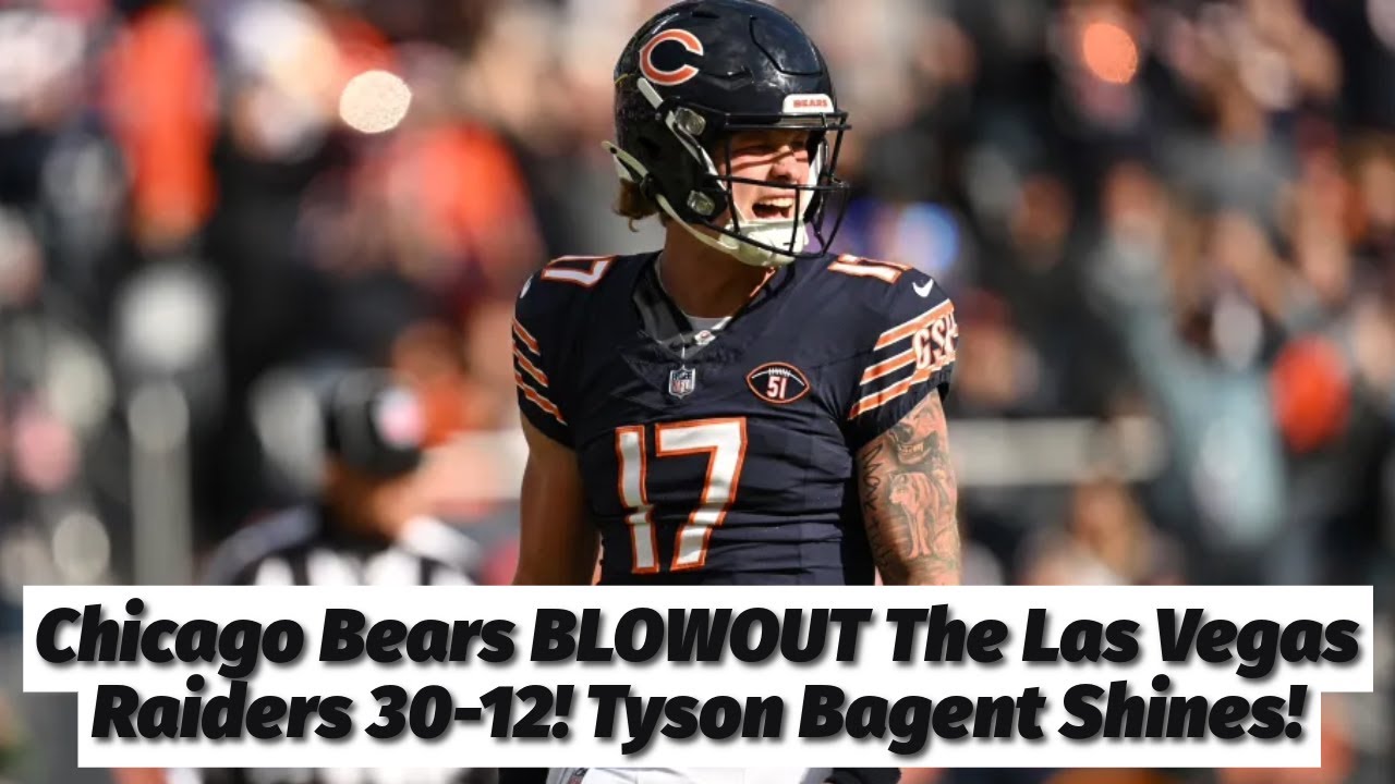 Chicago Bears Blowout The Las Vegas Raiders 30 12! Tyson Bagent Shines!