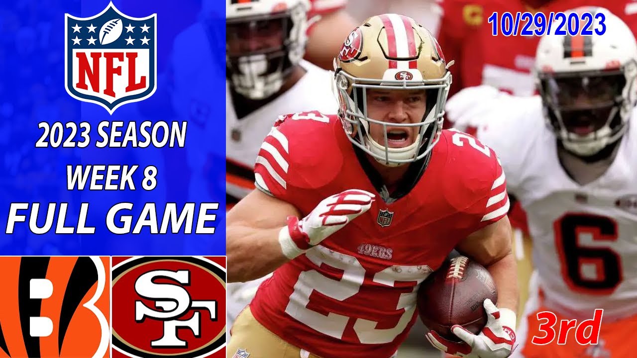 Cincinnati Bengals Vs San Francisco 49ers 10/29/23 Full Game 3rd Week 8 | Nfl Highlights Today