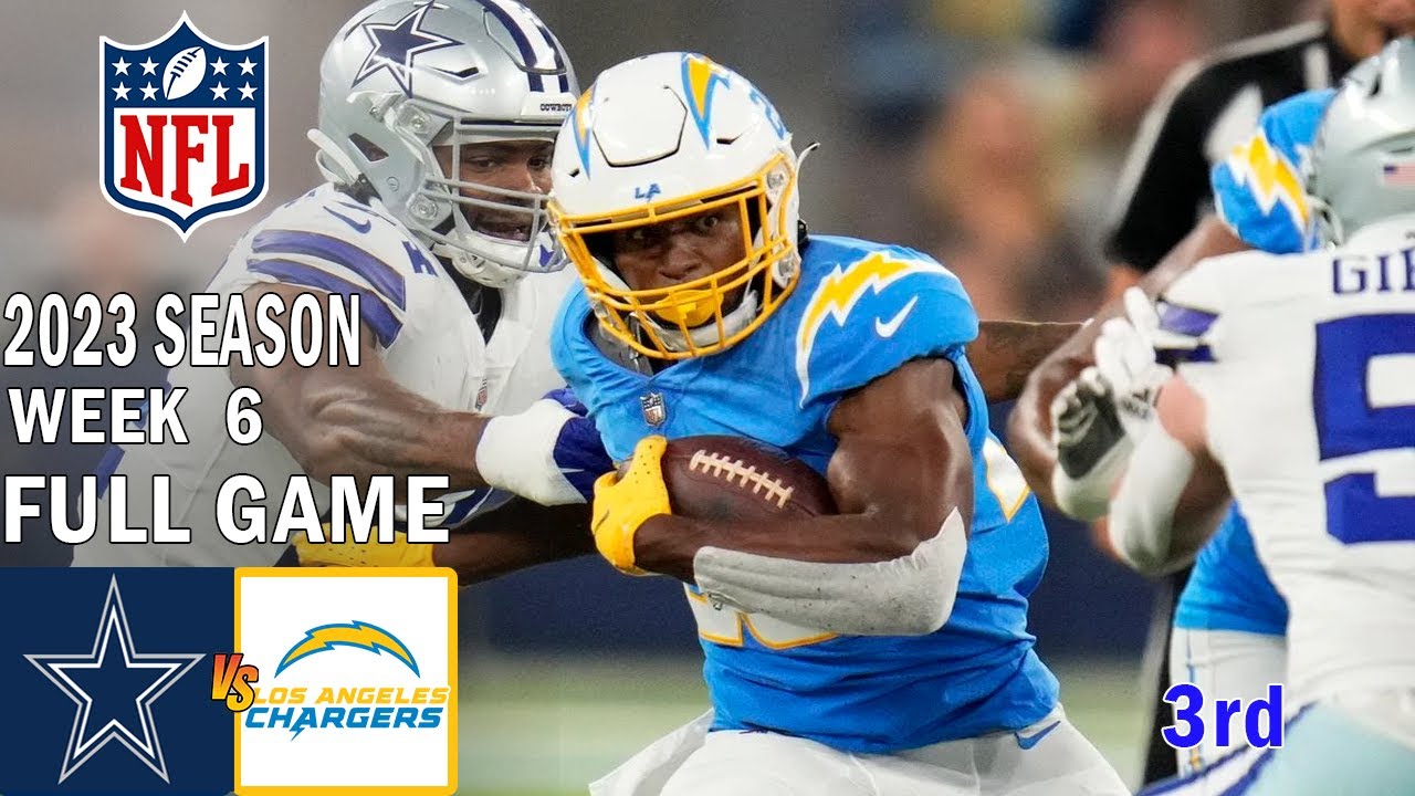 Dallas Cowboys Vs Los Angeles Chargers Full Game 3rd 10/16/23 Week 6 | Nfl Highlights Today