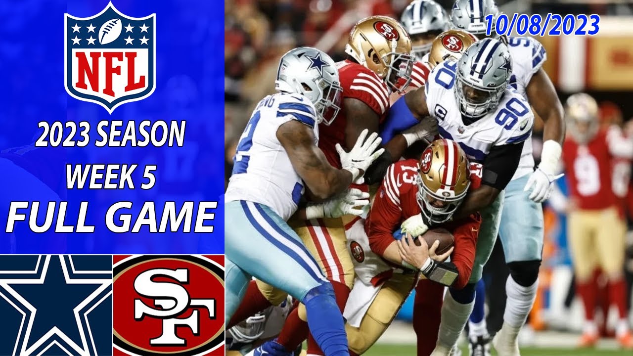Dallas Cowboys Vs San Francisco 49ers Full Game 10/8/23 | Nfl Season 2023 Week 5