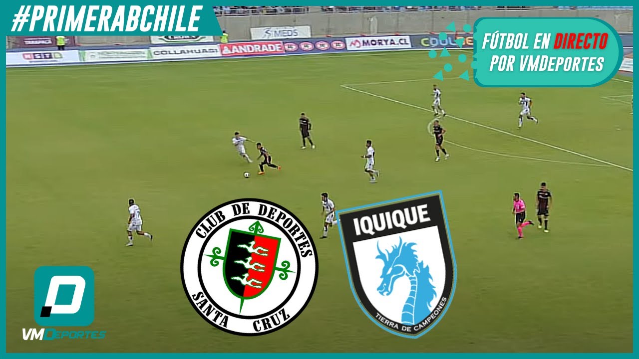 DefiniciÓn Vmortal De La B🔴santa Cruz Vs Iquique🔴primera B Chile 2023🔴modo Radio