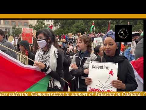 Demonstration In Oakland, California Held A Major Protests For Freeing Palestines