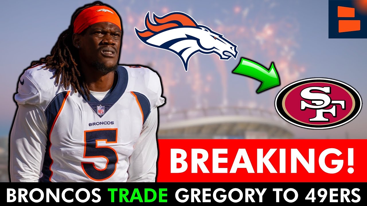 Denver Broncos Trade Randy Gregory To San Francisco 49ers | Full Details + Broncos Injury News 🚨