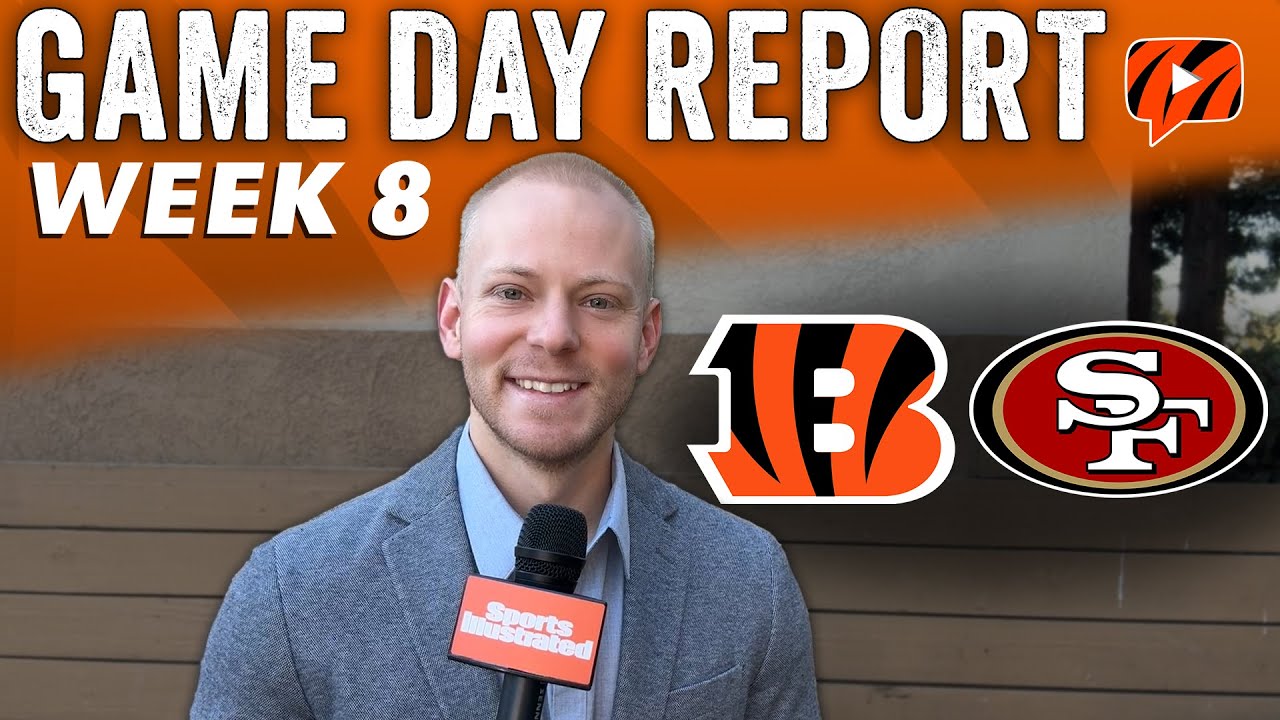 Game Day Report: Cincinnati Bengals At San Francisco 49ers | Nfl Week 8