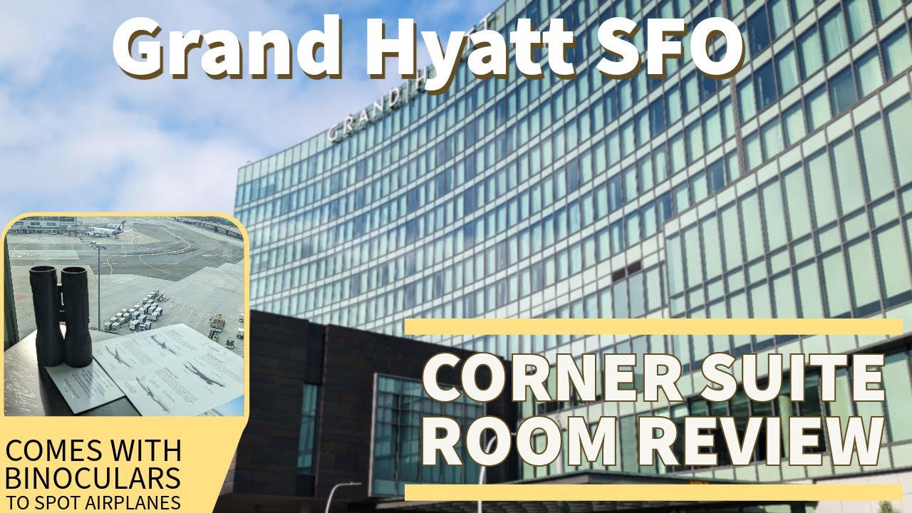 Grand Hyatt Sfo – Corner Suite King Bed – Room Tour And Review – September 2023