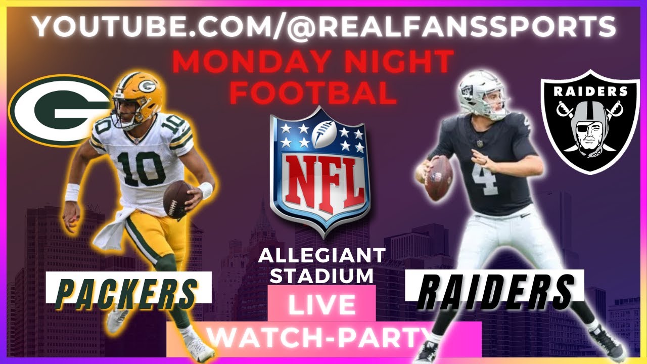Green Bay Packers Vs Las Vegas Raiders | Mnf Watch Party Live | Real Fans Sports