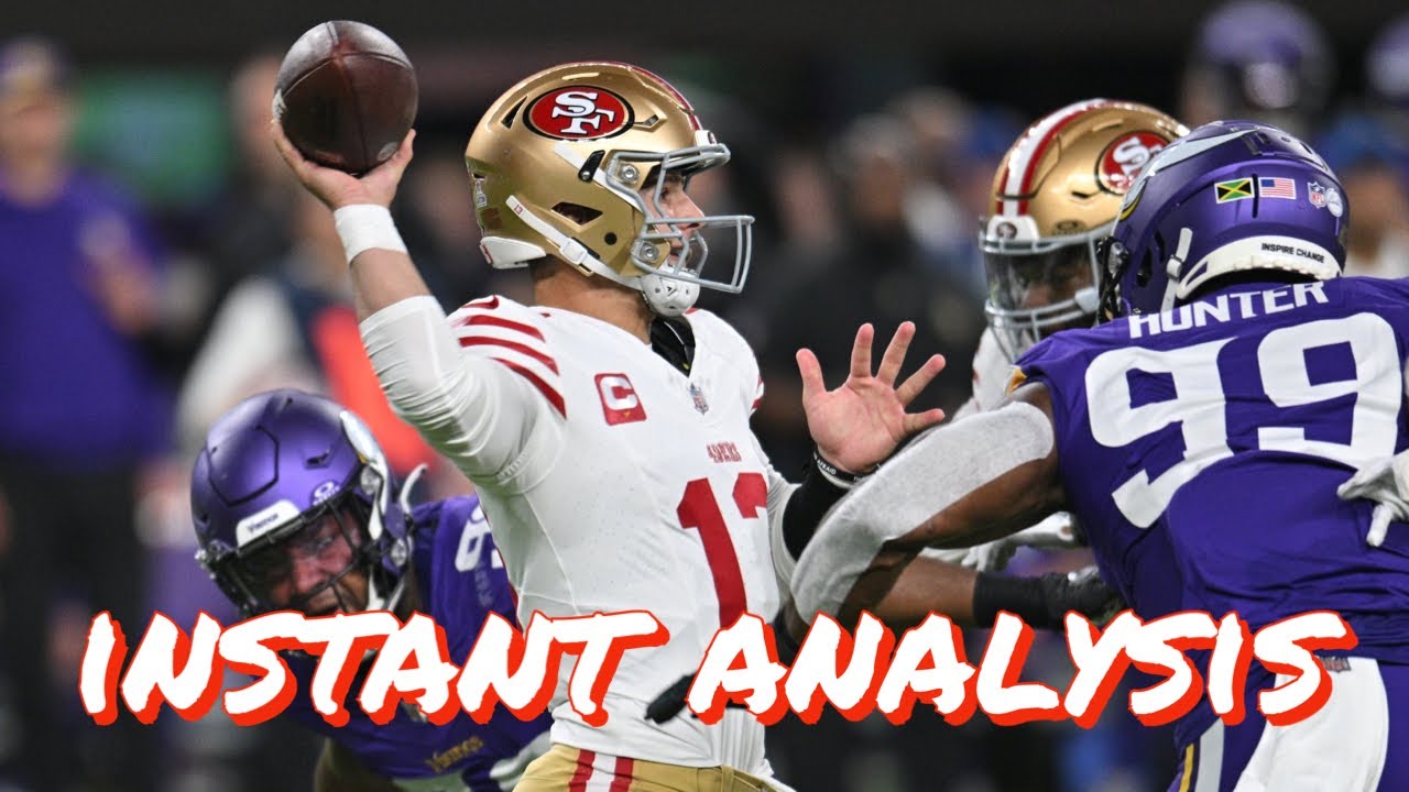 Instant Analysis Of The 49ers 22 17 Loss To The Minnesota Vikings