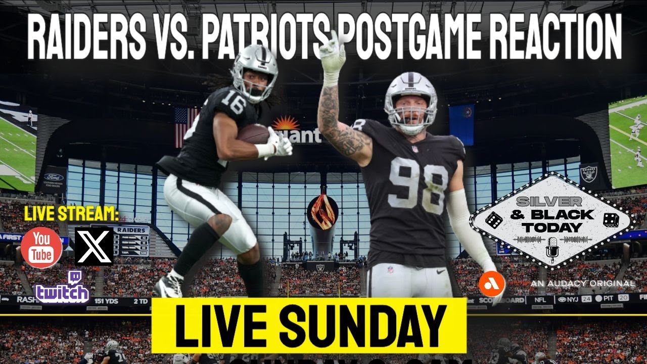 Las Vegas Raiders Vs. New England Patriots Postgame Reaction Live | Silver & Black Today