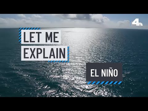 Let Me Explain: El Niño | Nbcla