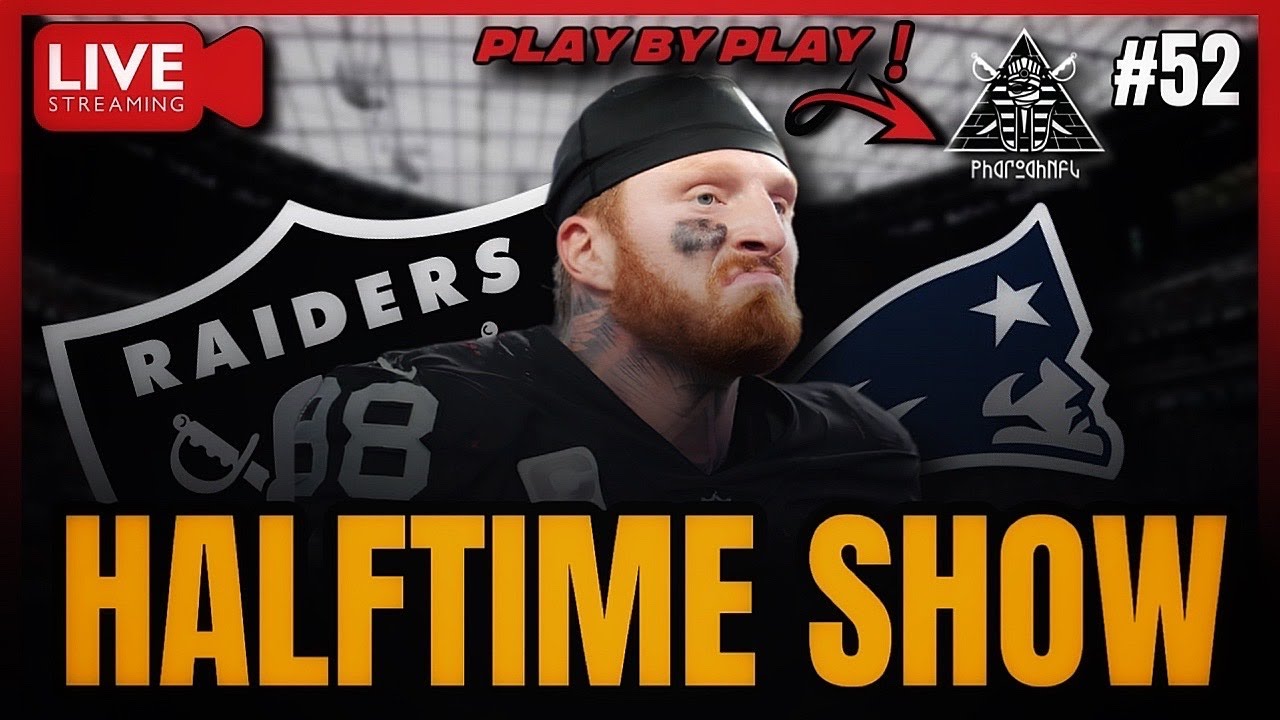 🚨live Raiders Vs Patriots, Play By Play, Halftime Show & More With @pharoahnfl