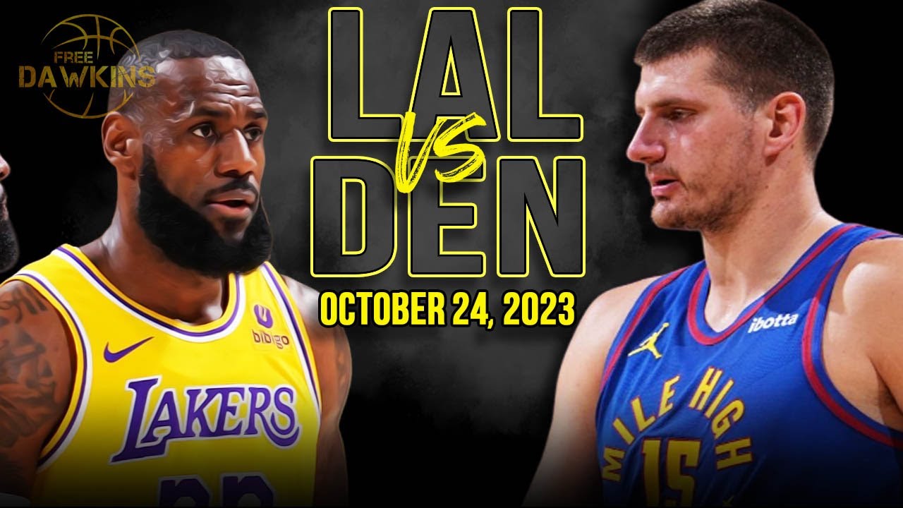 Los Angeles Lakers Vs Denver Nuggets Full Game Highlights | October 24, 2023 | Freedawkins
