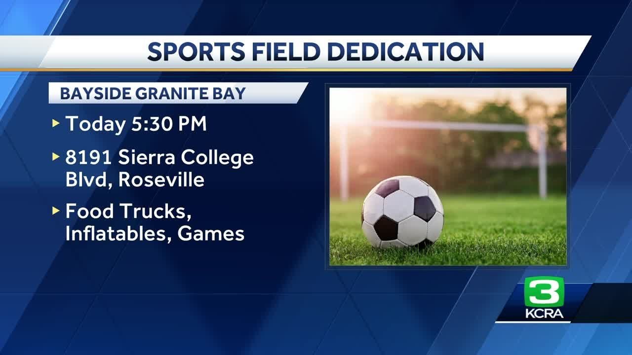 New Sports Fields Open To Accommodate Growing Youth Population In Roseville, Granite Bay Area