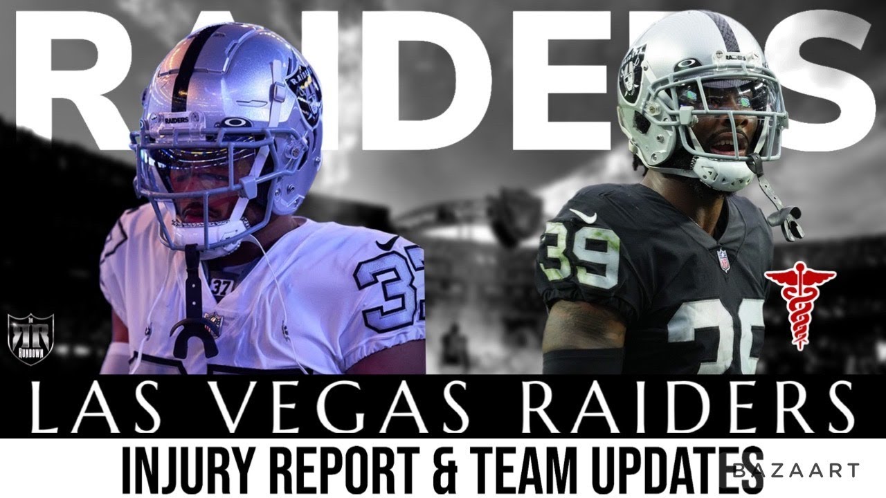 Raiders Injury Report & Latest News|las Vegas Raiders News & Updated