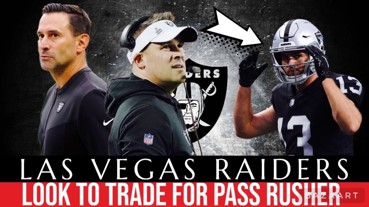 Raiders Looking To Trade For A Pass Rusher|las Vegas Raiders News & Rumors
