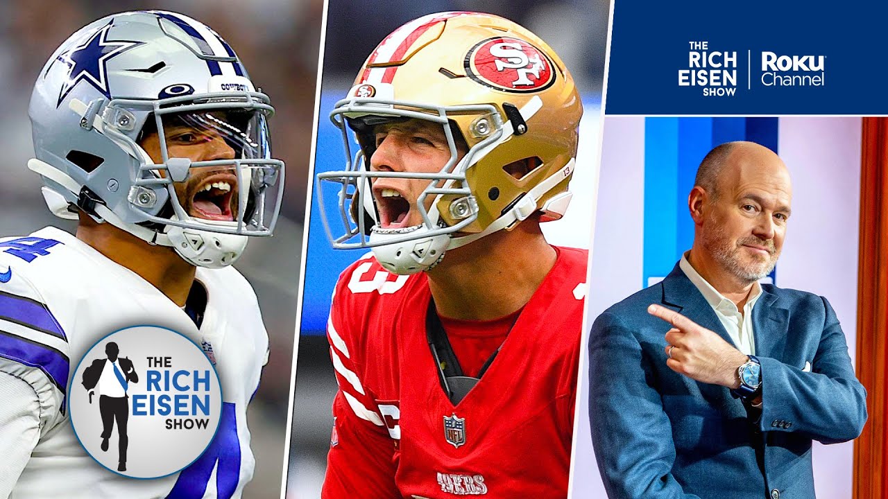 Rich Eisen: What Dak & The Cowboys Must Prove Vs The 49ers In Nfl Week 5 | The Rich Eisen Show