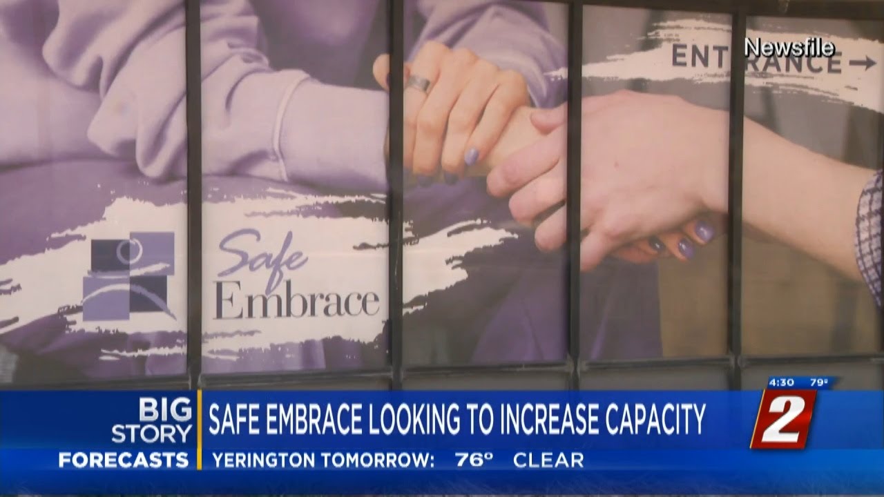 Safe Embrace Looking To Increase Capacity