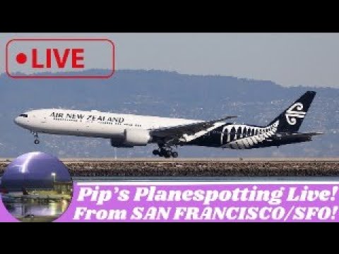 Sfo Ediiton Of Pip’s Planespotting Live!!! Now On The Air From San Francisco International