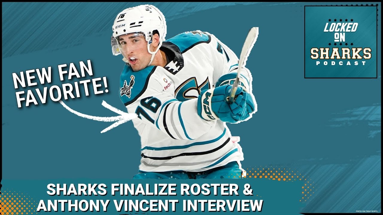 Sharks Finalize Opening Night Roster & San Jose Barracuda Forward Anthony Vincent Interview