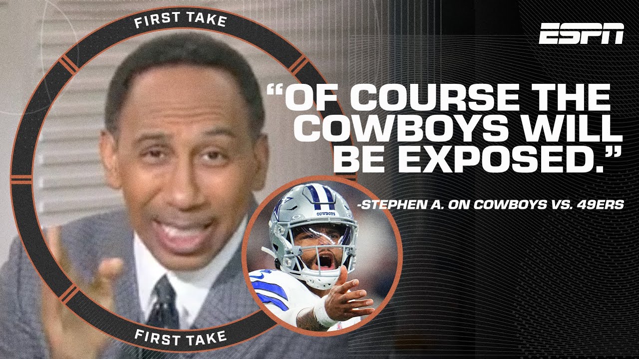 Stephen A. Adamant The Cowboys Will Be Exposed Vs. The 49ers & Predicts Two Dak Ints? | First Take