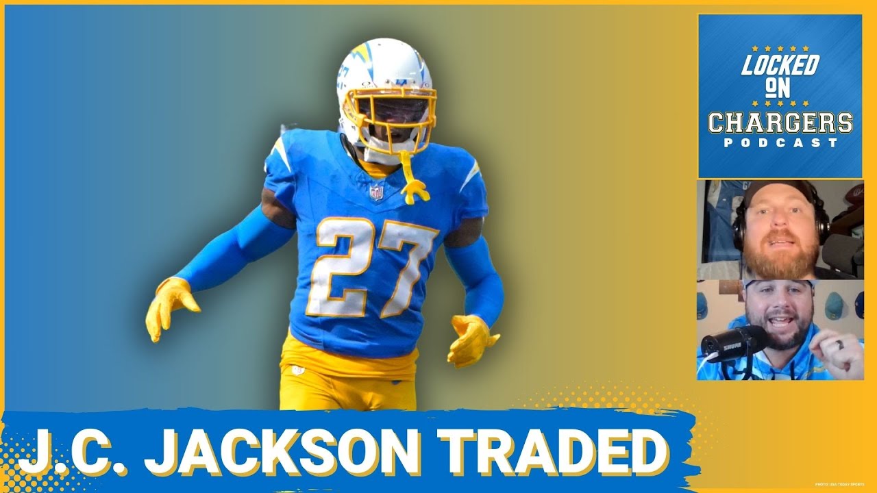 The Los Angeles Chargers End Disastrous J.c. Jackson Saga By Trading Him To The Patriots