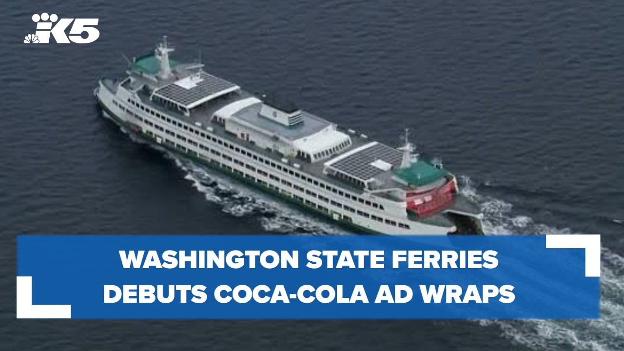 Washington State Ferries Debuts Coca Cola Ad Wraps