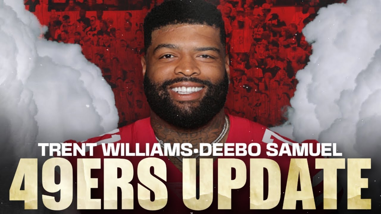 49ers Update: Trent Williams And Deebo Samuel Health Statuses In Jaguars Week