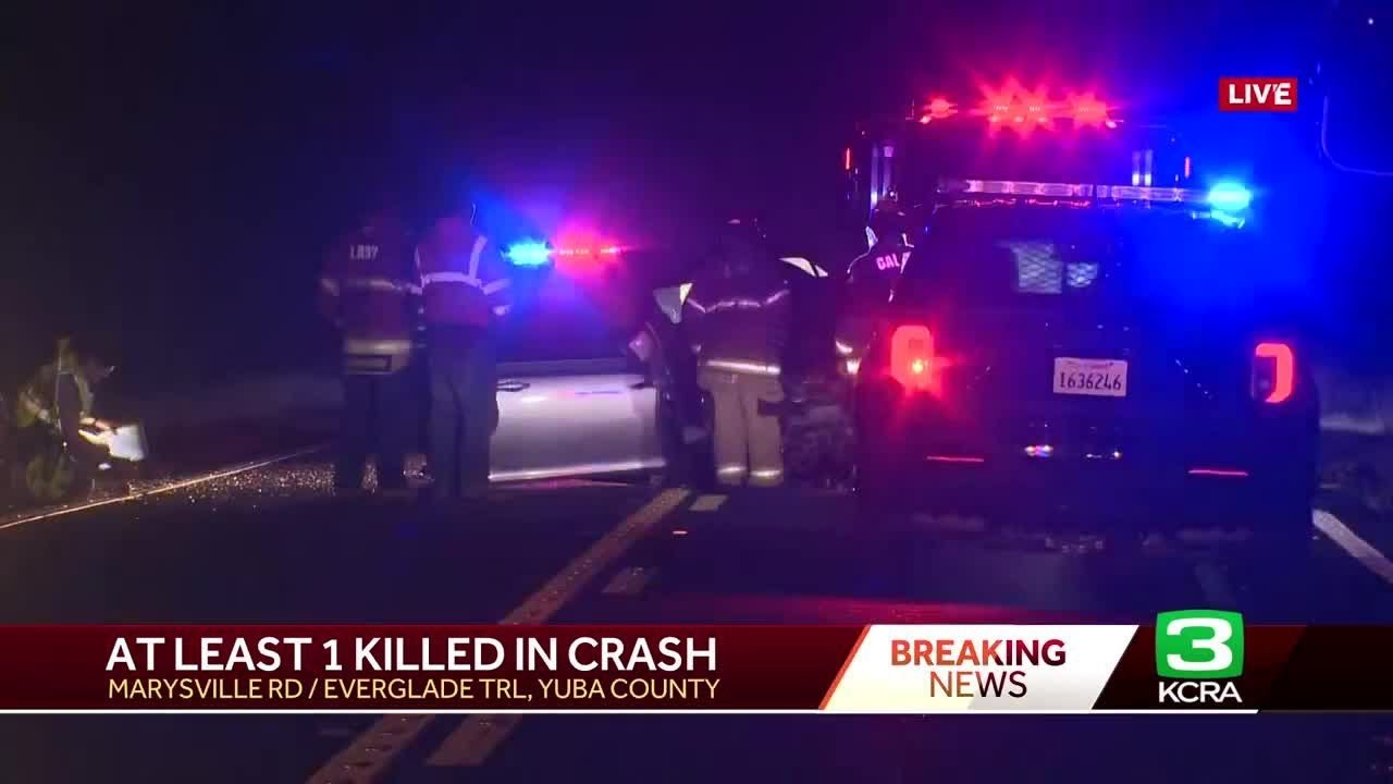 At Least One Person Killed In Head On Yuba County Crash, Officials Say