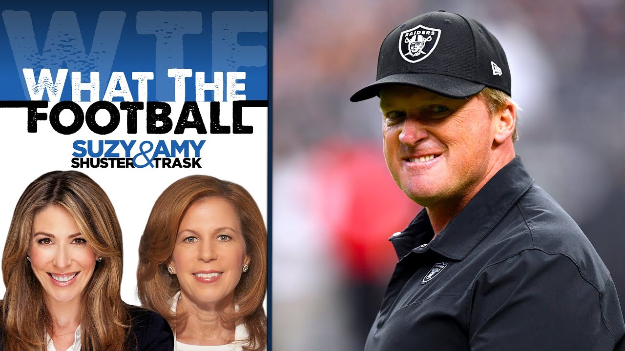Ex Raiders Ceo Reacts To Gruden Coaching Return Rumor | What The Football W Suzy Shuster & Amy Trask