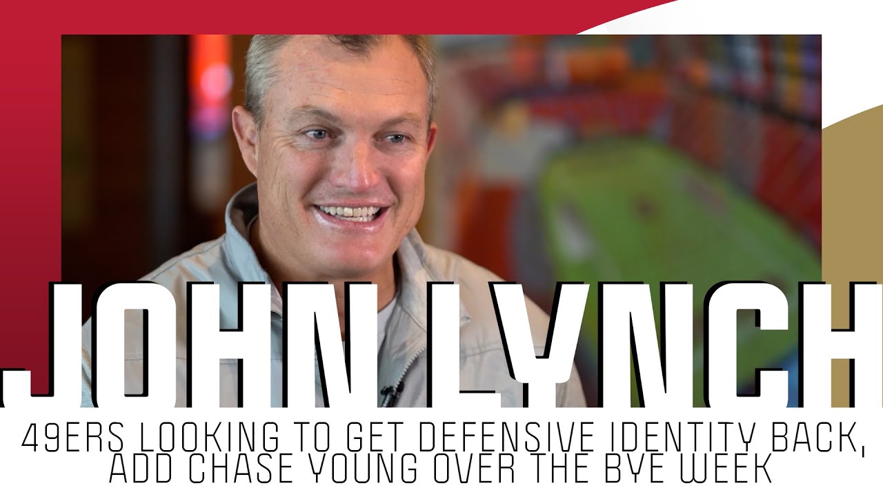 John Lynch, 49ers Looking To Get Defensive Identity Back, Add Chase Young Over The Bye Week