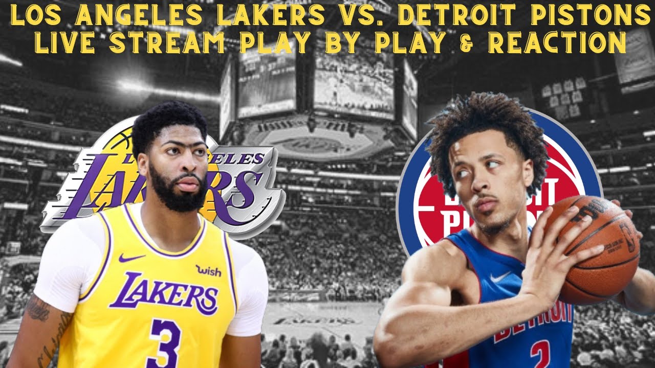 *live* | Nba | Los Angeles Lakers Vs Detroit Pistons Play By Play & Reaction