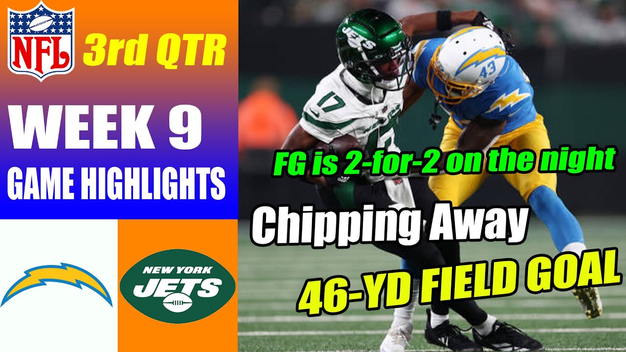 New York Jets Vs Los Angeles Chargers Full 3rd Qtr Week 9 (11/06/23) | Nfl Highlights 2023