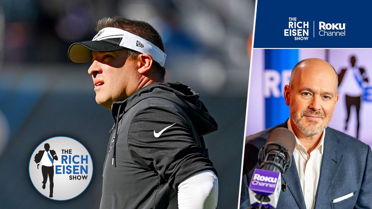 Rich Eisen: What Led To The Raiders Firing Hc Josh Mcdaniels | The Rich Eisen Show