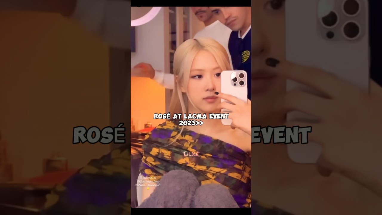 Rosé at LACMA event 2023 #rosé #lacma #blackpink #fypシ #losangeles #shorts #kpop 1 Rosé At Lacma Event 2023 #rosé #lacma #blackpink #fypシ #losangeles #shorts #kpop