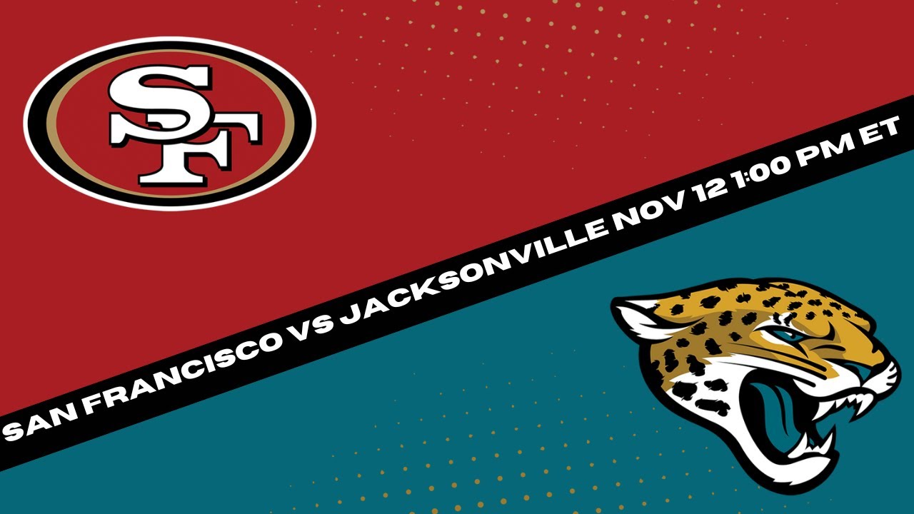 San Francisco 49ers Vs Jacksonville Jaguars Prediction And Picks – Nfl Picks Week 10