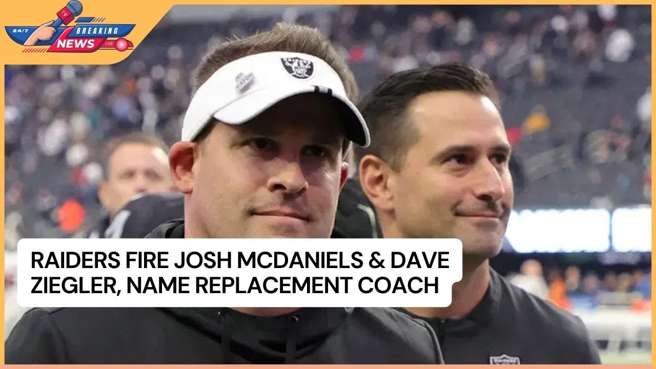 Sports News | Raiders Fire Josh Mcdaniels & Dave Ziegler, Name Replacement Coach