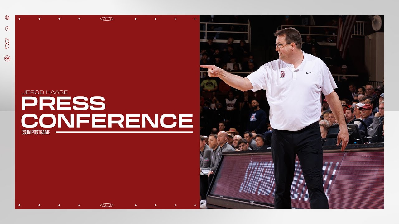 Stanford Men’s Basketball: Jerod Haase Postgame Presser | Csun