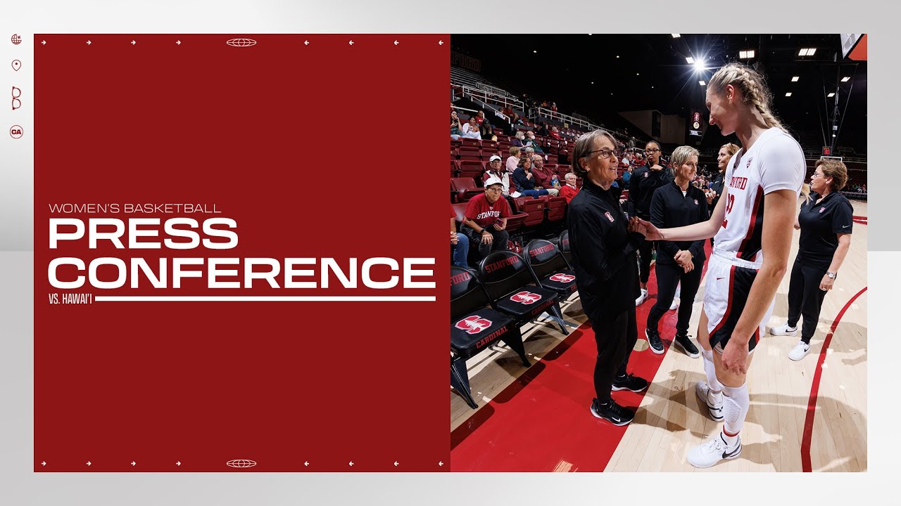 Stanford Women’s Basketball Post Game Press Conference Vs Hawaii