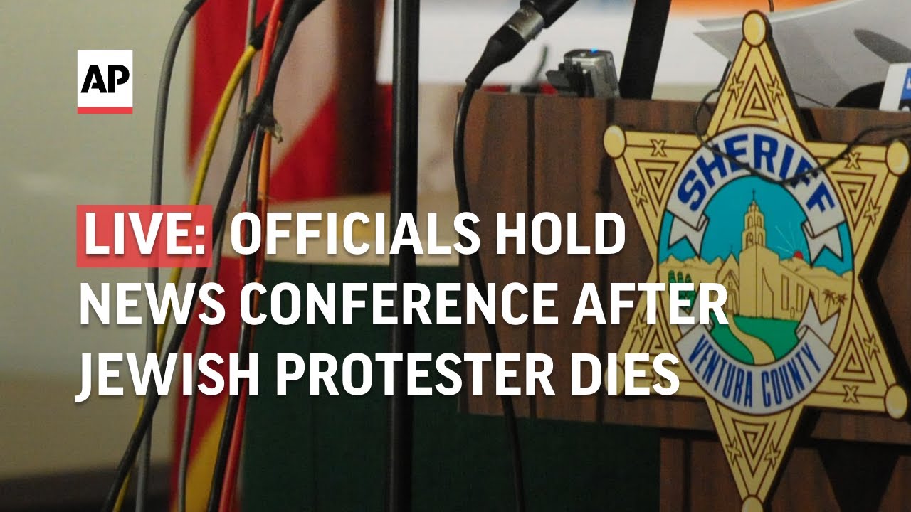 Ventura County Authorities Hold News Conference After Pro Israel Demonstrator Died | Live