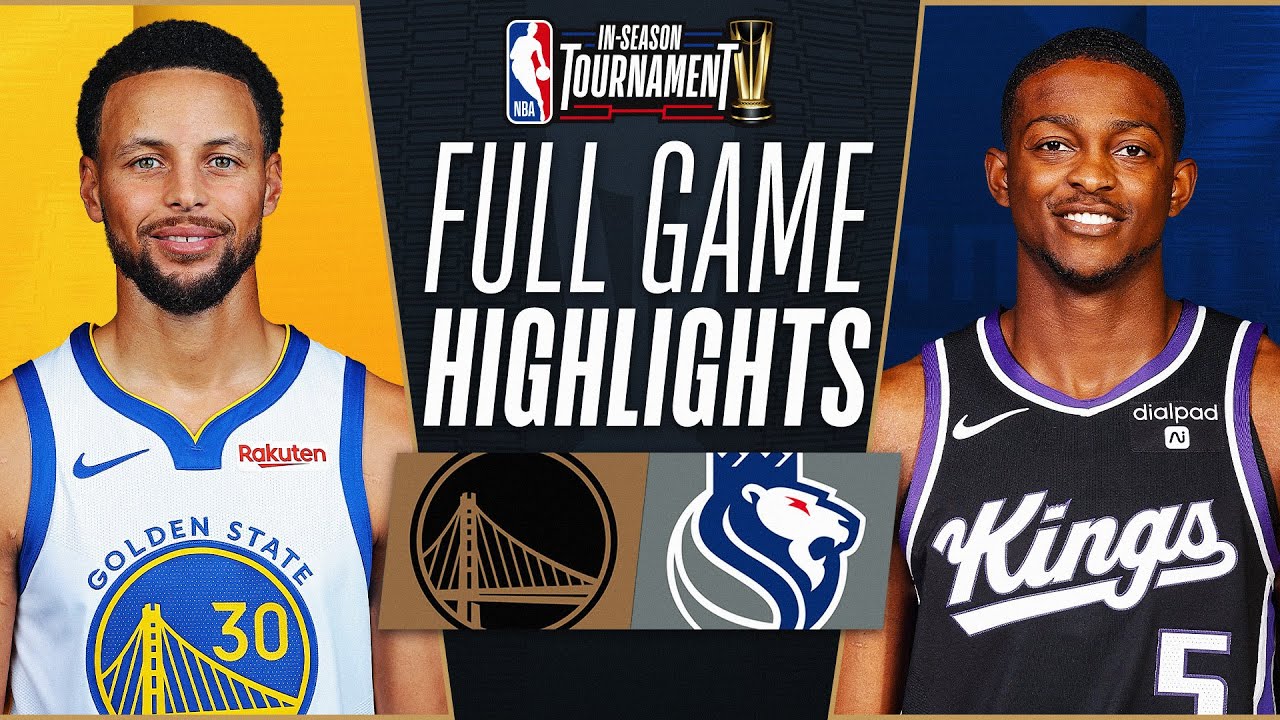 Warriors At Kings | Nba In Season Tournament 🏆 | Full Game Highlights | November 28, 2023