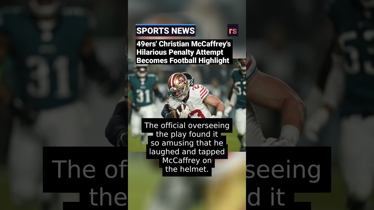 49ers’ Christian Mccaffrey’s Hilarious Penalty Attempt Becomes Football Highlight