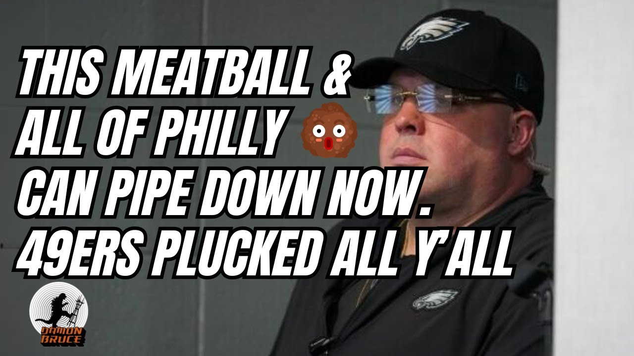 49ers Owned Philly, Including This Meatball