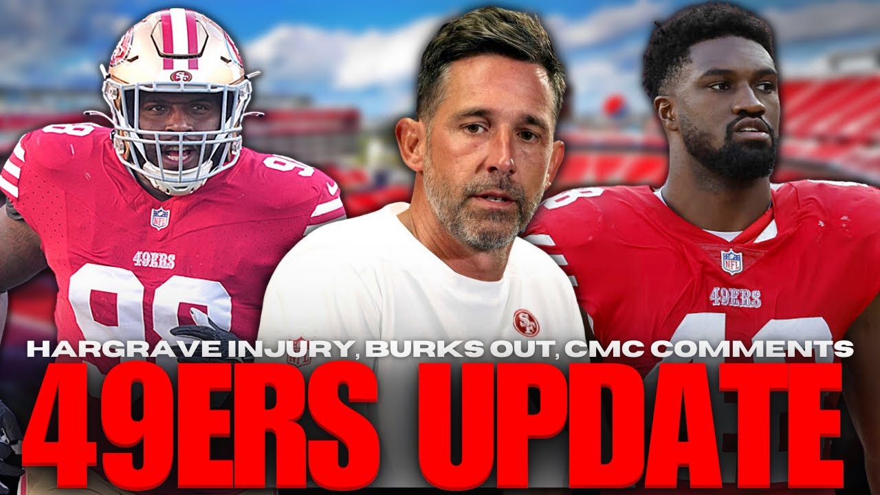 🚨49ers Update – Javon Hargrave Good News, Burks Out, Cmc Says Offense Was Sloppy