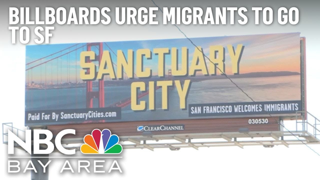 Billboards In Texas Tout San Francisco As City Welcoming Of Immigrants